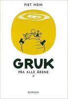 Billede af Piet Hein - Gruk Fra Alle Årene II (300 Gruk)